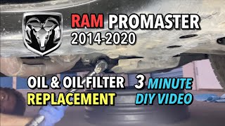 RAM ProMaster Van  Oil amp Oil Filter Replacement  20142020 [upl. by Lynnelle]