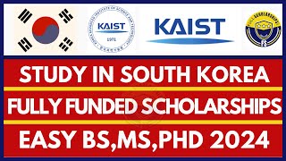 Fully Funded Scholarships in South Korea  KAIST University Scholarships 20242025 for Masters Phd [upl. by Camfort774]