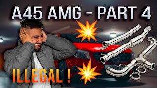 A45 AMG  BUILD PART 4  FULL EXHAUST  RESONATOR DELETE  LOUD LAUNCH [upl. by Roleat]