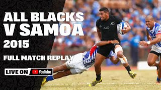 FULL MATCH  All Blacks v Samoa 2015 [upl. by Akcirred]