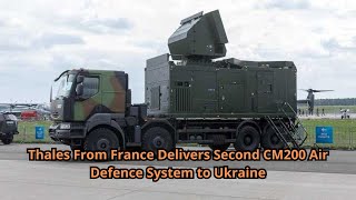 Thales From France Delivers Second CM200 Air Defence System to Ukraine [upl. by Rozalin]