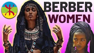 BERBER WOMEN OF NORTH AFRICA  Uniquely Beautiful [upl. by Parry]