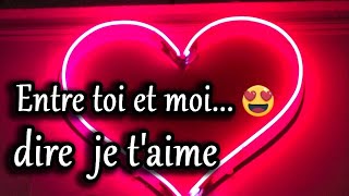 Message damour touchant ❤️ Entre toi et moi 😍 Texte romantique pour dire je taime [upl. by Nnaillij]