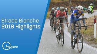 Strade Bianche 2018  Mens Highlights  inCycle [upl. by Aubyn586]