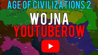 Age of Civilizations 2  Wielka Wojna Youtuberów [upl. by Hanni421]