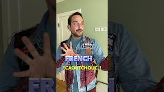 French Makes No Sense “Caoutchouc” [upl. by Riebling812]