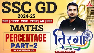 SSC GD 2025  SSC GD Maths Classes By Abhinandan Sir  Percentage Part 2 [upl. by Nytram151]