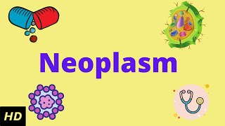 Neoplasm Causes Signs and Symptoms Diagnosis and Treatment [upl. by Ycram552]