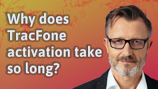 Why does TracFone activation take so long [upl. by Imoyik]