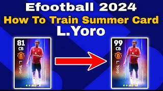 LYoro Max Training Tutorial In Efootball 2024 Mobile yoro efootball 2024 [upl. by Justus203]