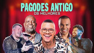 Só As Melhores Pagodes  Os Melhores Pagodes Antigos  Playlist pra curtir os pagodes mais tocadas [upl. by Diego99]