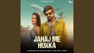 Jahaj Me Hukka feat Ritu Sheoran [upl. by Raybourne]