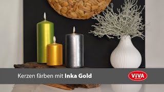 Viva Decor Kreativ  Kerzen färben mit Inka Gold kerzendesign kerzendiy candle candlediy [upl. by Sher725]