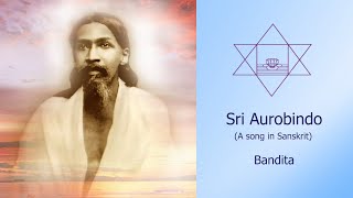 Sri Aurobindo A song in Sanskrit [upl. by Arola244]