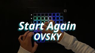 OVSKY  Start Again Launchpad Cover  Project by Trizek amp Airborne [upl. by Ameer]