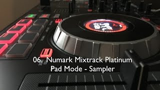 Numark Mixtrack Platinum  Pad Mode  Sampler [upl. by Ilojne]