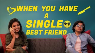 When You Have a SINGLE Best friend  Girls Zone  RJ Raghavi  Singles [upl. by Gonsalve248]