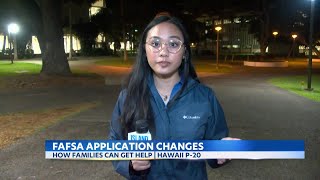 FAFSA changes and how Hawaii families can get help filling it out [upl. by Rizzo]