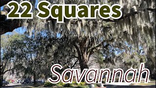 Savannah Georgia All 22 Squares [upl. by Neddra]