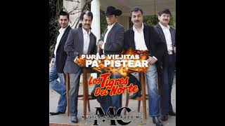 Mix De Puras Viejitas Pa Pistear De Los Tigres Del Norte [upl. by Inacana]