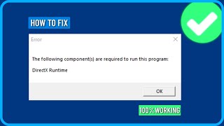 How to Fix the Following Components Are Required to Run This Program Directx Runtime [upl. by Gupta562]