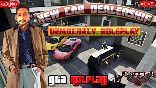 🔴GTA RP Tamil Live  Democracy Roleplay  Today Car Dealership Grand Opening [upl. by Amal]