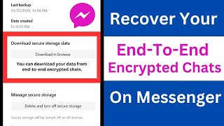 How to Recover EndToEnd Encrypted Chats on Messenger  Restore EndToEnd Encrypted Chats [upl. by Gavette]