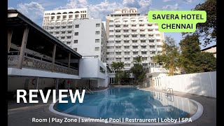 Review of Savera Hotel Chennai [upl. by Akcir]