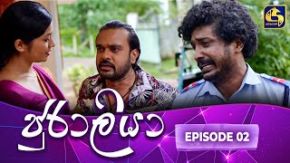 JURALIYA  EPISODE 02  ජුරාලියා  26th November 2024 [upl. by Laird421]