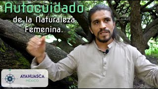 Autocuidado de la Naturaleza Femenina [upl. by Bora]