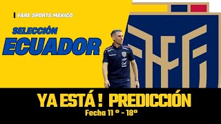 PREDICCIONES Cómo la Selección DE ECUADOR Puede Ir al Mundial 2026 [upl. by Nylemaj737]