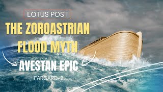 Avestan Flood Myth Story Explained in English Myths of YIMA Fargard 2  Zoroastrian Flood Myth [upl. by Alikam]