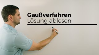 Gaußverfahren Lösung ablesenbestimmen lineares Gleichungssystem lösen  Mathe by Daniel Jung [upl. by Amliv]