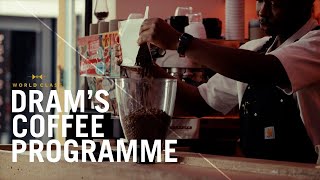 Drams Coffee Programme  World Class [upl. by Enilamme216]