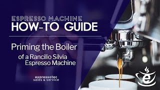 Priming the Boiler of a Rancilio Silvia Espresso Machine [upl. by Lawan]