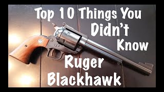 Top 10 Things You Didnt Know About The Ruger Blackhawk [upl. by Retnuh490]