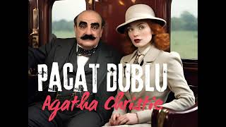 Agatha Christie Pacat dublu povestire scurta intreaga audiobook in limba romana [upl. by Doubler]