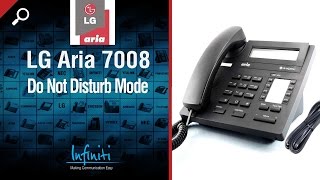 LG Aria 7008 Phone Handset  Do Not Disturb Mode Infiniti Telecommunications [upl. by Berty]