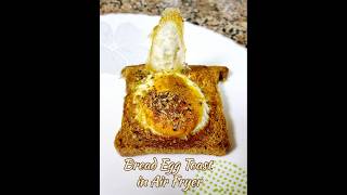 Air Fryer Bread Egg Toast  Breakfast airfryer airfryerrecipes breakfast eggrecipe shorts [upl. by Nylsaj651]