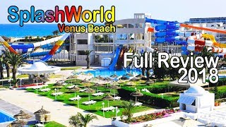 Splash World Venus Beach Hammamet Tunisia Magic Hotels Review 2018 [upl. by Peednas958]