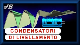 Condensatori di livellamento [upl. by Ahsiner]