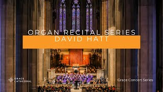 Organ Recital by David Hatt [upl. by Enovahs]