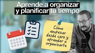 Cómo organizar tu tiempo y ser más productivo con solo 2 elementos y 5 minutos [upl. by Odnala]