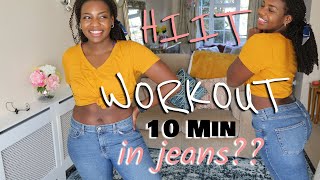 HIIT Workout IN JEANS  10 Minute [upl. by Nishi]