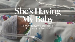 Shes Having My Baby The Complicated Business of Surrogacy in America  ELLE [upl. by Brazee]