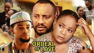 Ordeal of Love Season 1  Yul Edochie 2018 Latest Nigerian Nollywood Movie Full HD [upl. by Ahsenid]