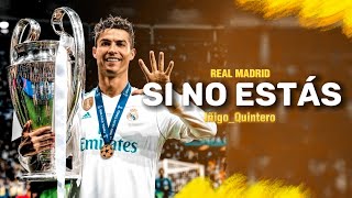 Cristiano Ronaldo ➤ quotSi No Estásquot iñigoquintero  Real Madrid  Crazy skills Goals amp Assists  HD [upl. by Cart]