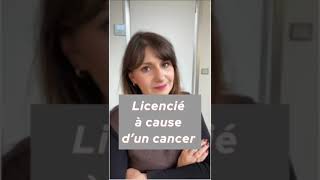 Licencié à cause dun cancer [upl. by Soilisav]