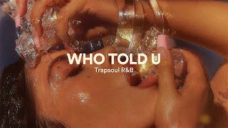 RnB Type Beat SZA Neo Soul Type Beat quotWho told Uquot [upl. by Belinda]