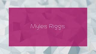 Myles Riggs  appearance [upl. by Roach]